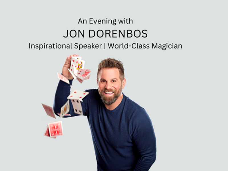 dorenbos-jon - Immaculata University Man doing card tricks with text: An Evening with Jon Dorenbos