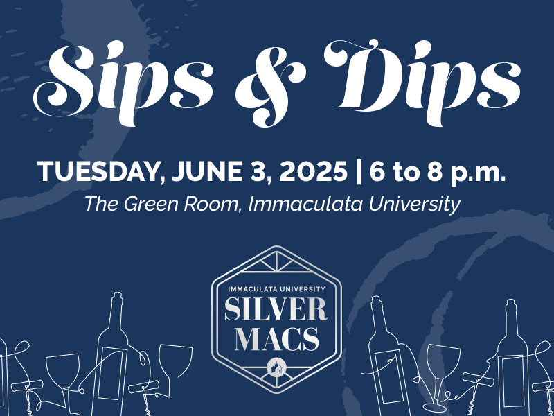 ADV_2025-Sips-and-Dips_Event-Listing-800x600_3-25 - Immaculata University Sips and Dips