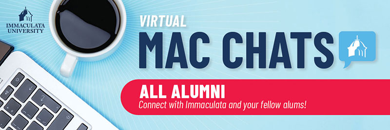 virtual-mac-chats-2025 - Immaculata University Virtual Mac Chats