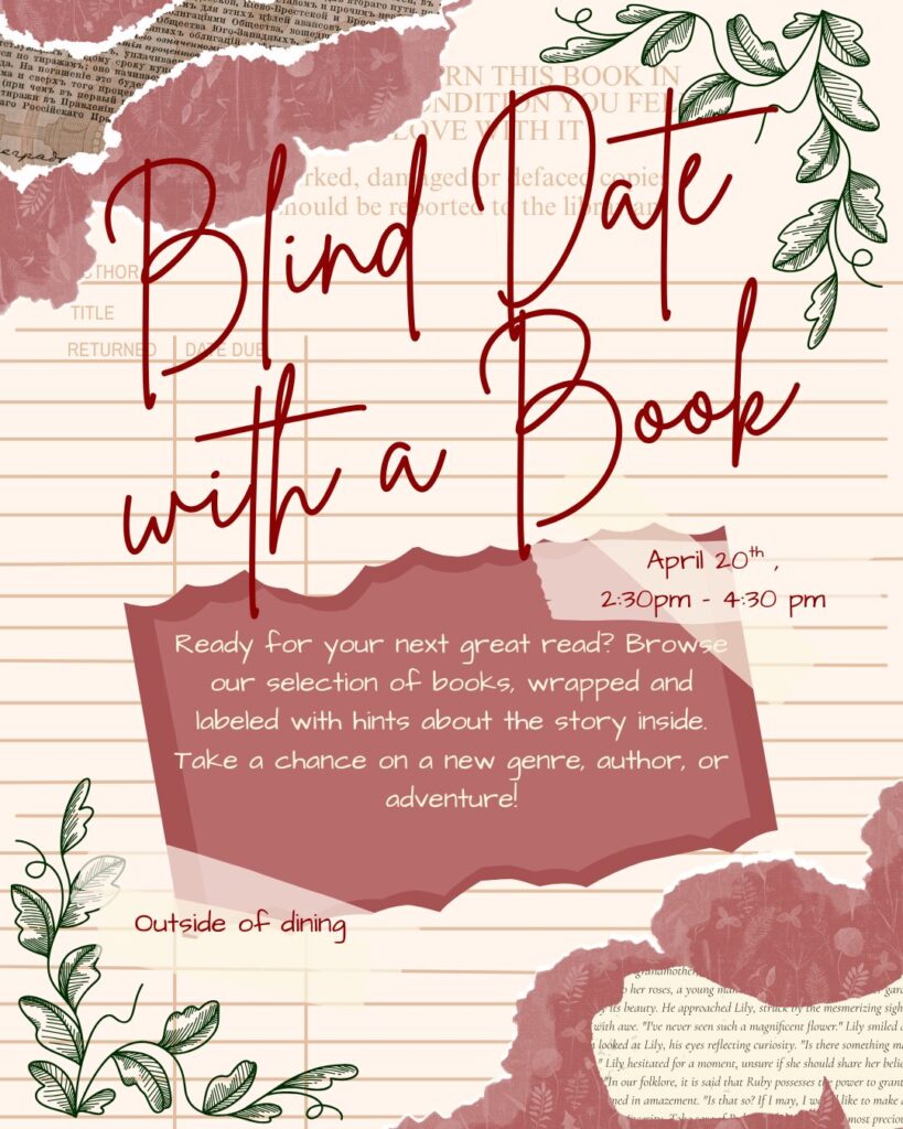 Poster advertising a library event 'Blind Date with a Book' on April 20, 2:30–4:30 pm, inviting guests to browse wrapped books with hints.