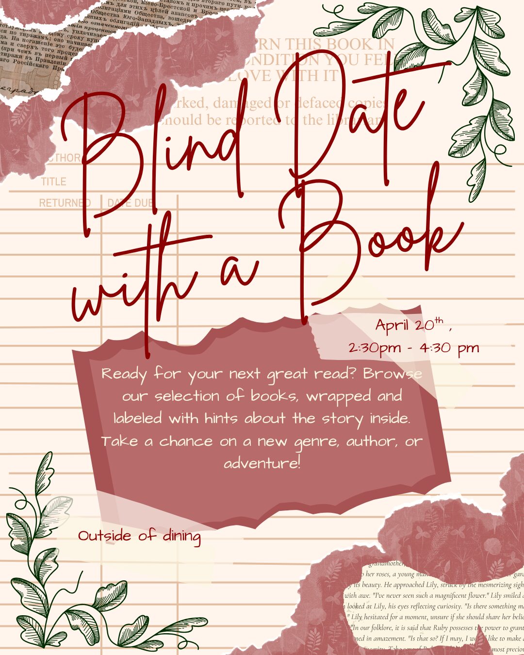 Poster advertising a library event 'Blind Date with a Book' on April 20, 2:30–4:30 pm, inviting guests to browse wrapped books with hints.