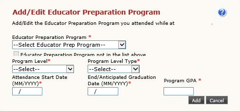 Form to add or edit the Educator Preparation Program with fields for program, level, type, start and end dates, GPA, and Add/Cancel buttons.