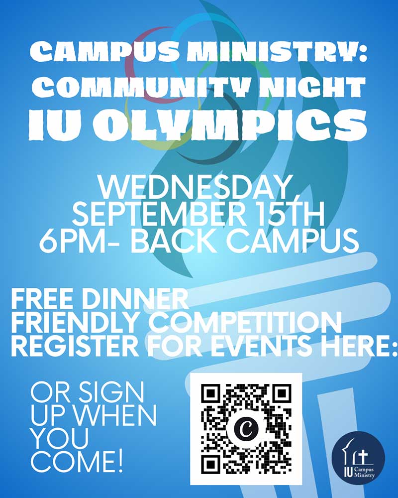Campus Ministry: Community Night IU Olympics poster with date, time, and QR code for sign-up details (Wednesday Sept 15, 6pm).