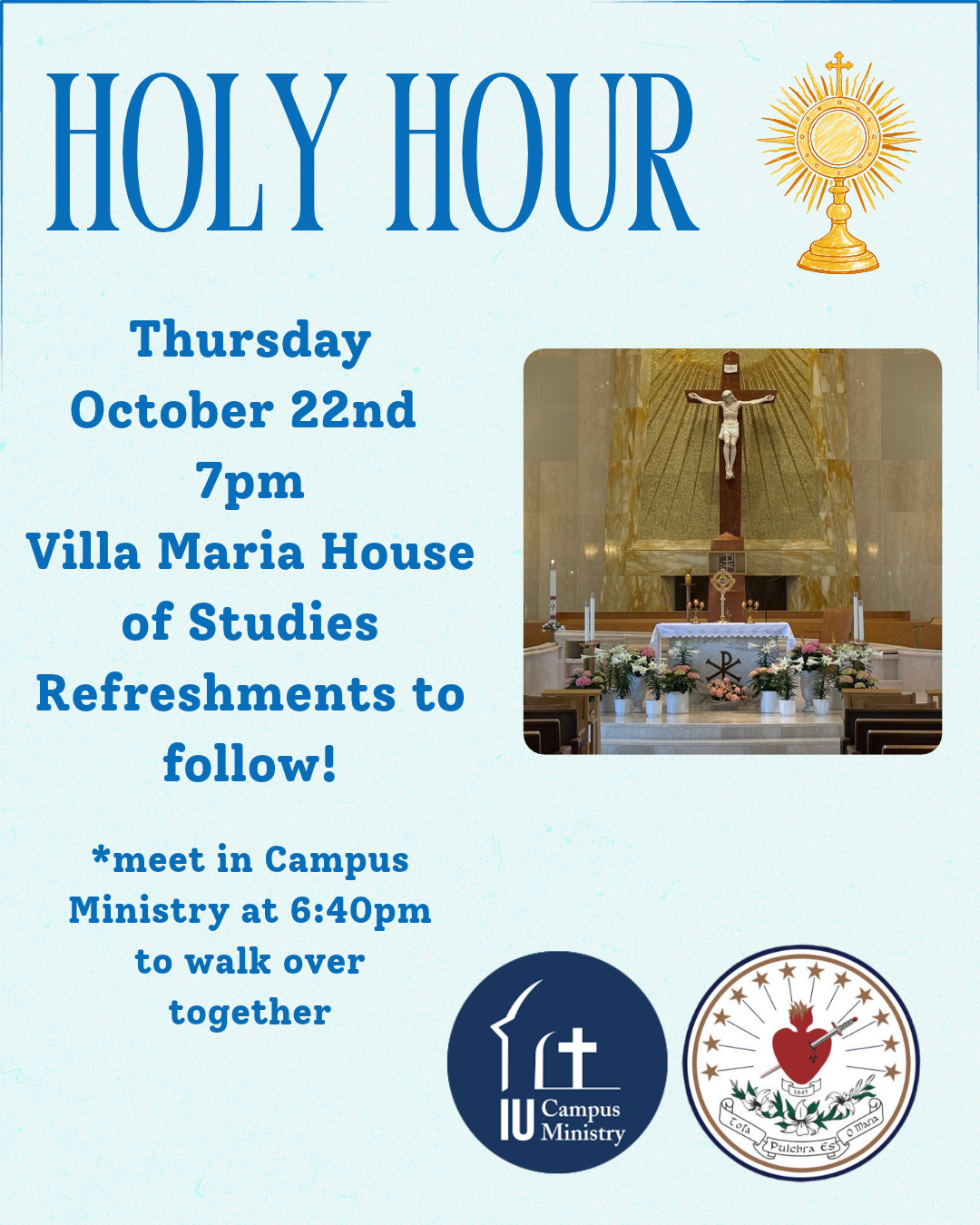 Holy Hour 1022 1 - Immaculata University Flyer announcing Holy Hour on Oct 22 at 7pm, Villa Maria House of Studies, with altar image and Campus Ministry logos.